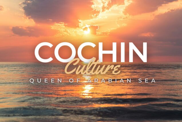 Cochin - Queen of the Arabian Sea | Places to visit near Cochin