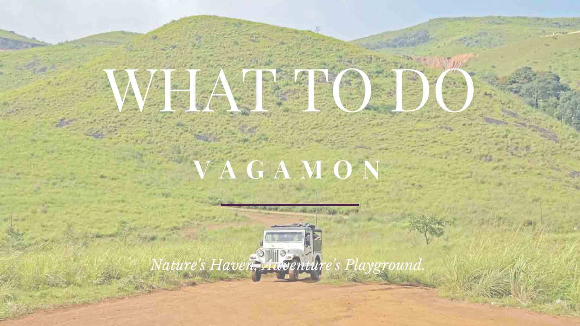 Vagamon with Ej Travels
