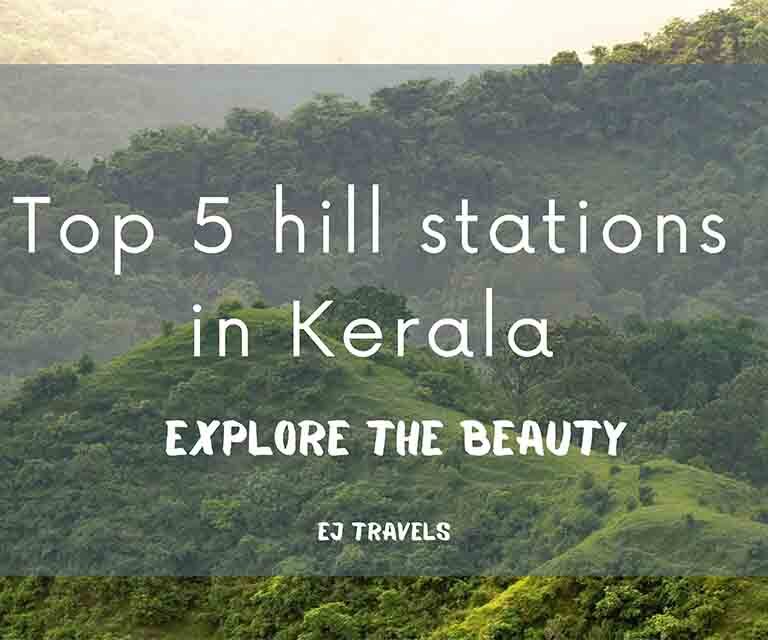 Top 5 Hill Stations in Kerala