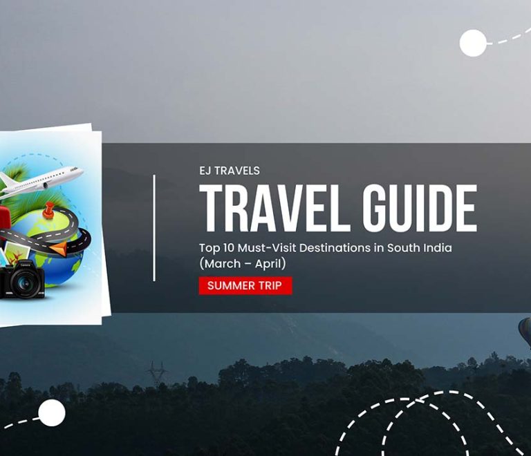 South India (March – April) summer destinations